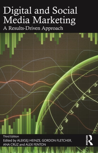 Digital and Social Media Marketing - A Results-Driven Approach