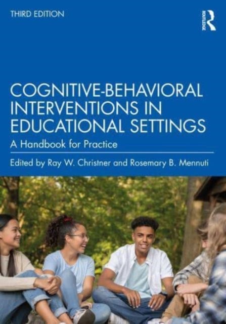 Cognitive-Behavioral Interventions in Educational Settings - A Handbook for Practice