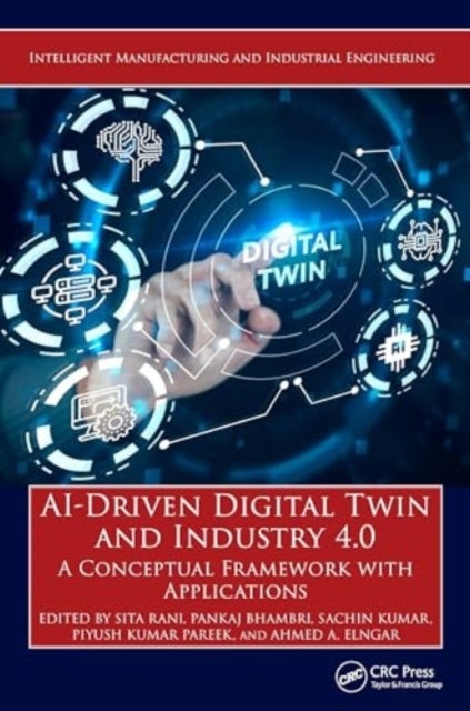 AI-Driven Digital Twin and Industry 4.0 - A Conceptual Framework with Applications