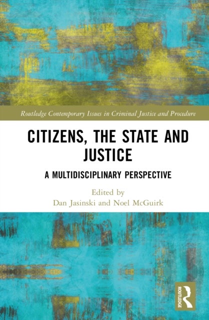 Citizens, the State and Justice - A Multidisciplinary Perspective
