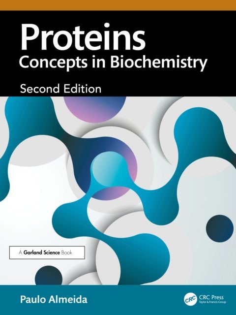 Proteins - Concepts in Biochemistry