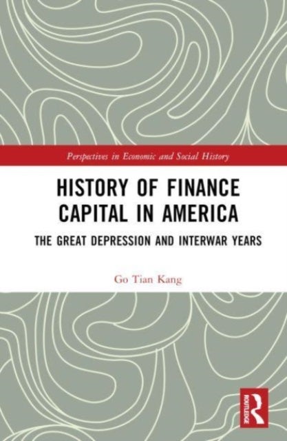 History of Finance Capital in America - The Great Depression and Interwar Years
