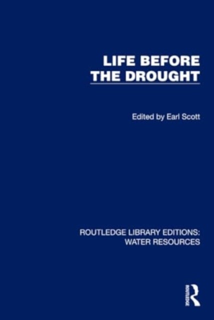 Life Before the Drought