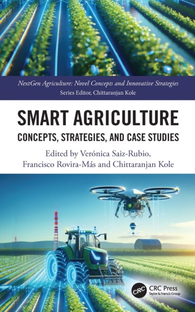 Smart Agriculture - Concepts, Strategies, and Case Studies