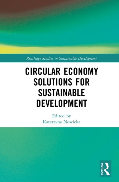 Circular Economy Solutions for Sustainable Development - Perspectives from Europe