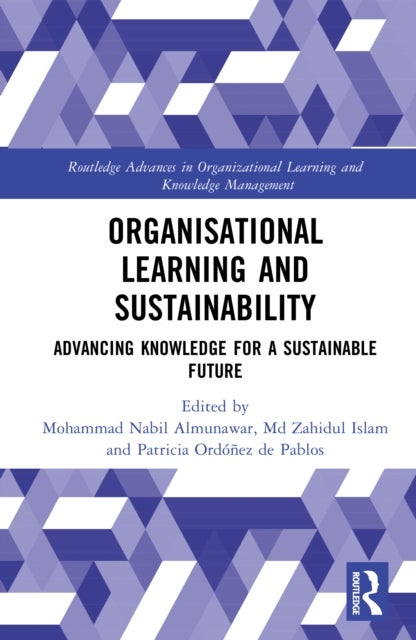 Organisational Learning and Sustainability - Advancing Knowledge for a Sustainable Future
