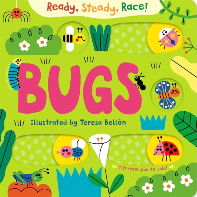 Ready, Steady, Race! Bugs - An interactive tilt and slide book with multiple endings!