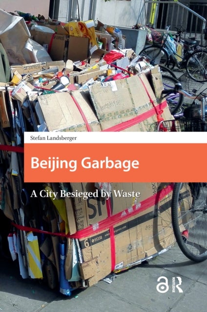 Beijing Garbage - A City Besieged by Waste