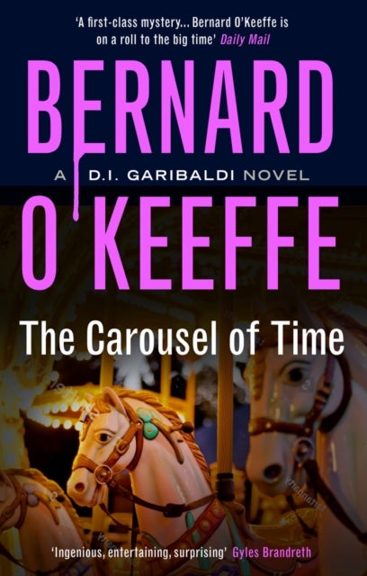 The Carousel of Time - A DI Garibaldi Novel. Book 5