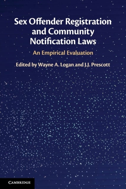 Sex Offender Registration and Community Notification Laws - An Empirical Evaluation