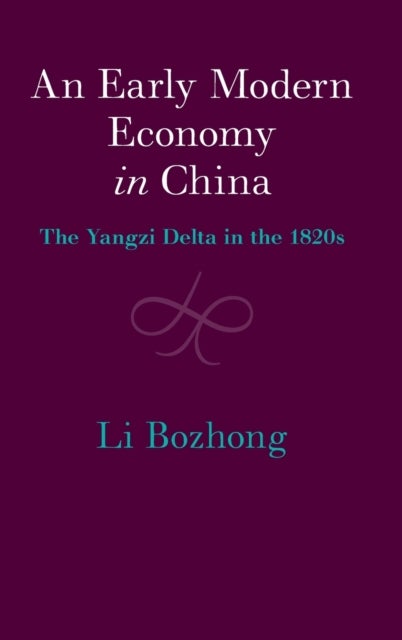 An Early Modern Economy in China - The Yangzi Delta in the 1820s