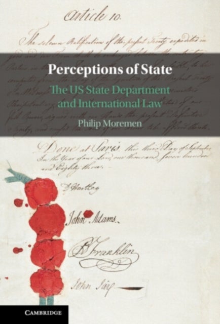 Perceptions of State - The US State Department and International Law