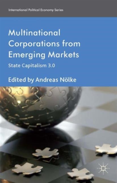 Multinational Corporations from Emerging Markets - State Capitalism 3.0