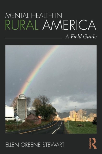 Mental Health in Rural America - A Field Guide