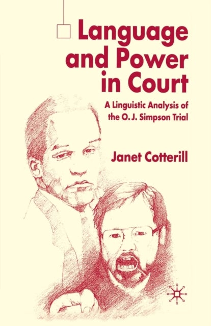 Language and Power in Court - A Linguistic Analysis of the O.J. Simpson Trial
