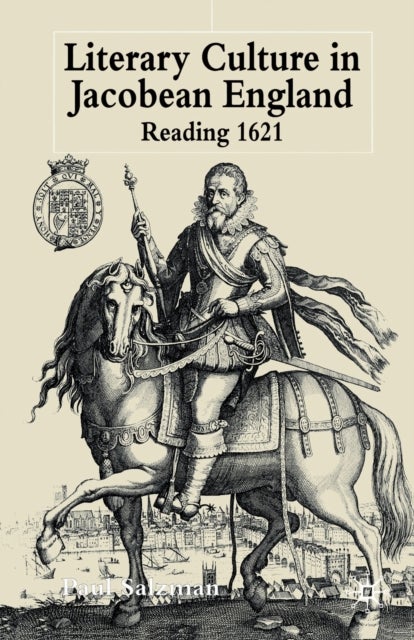 Literary Culture in Jacobean England - Reading 1621