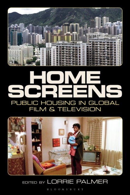 Home Screens - Public Housing in Global Film & Television