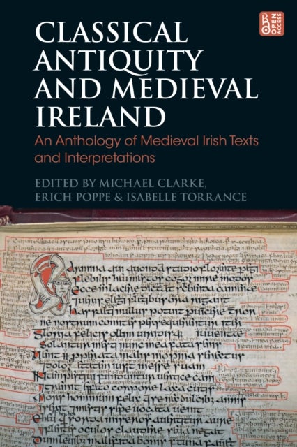 Classical Antiquity and Medieval Ireland - An Anthology of Medieval Irish Texts and Interpretations