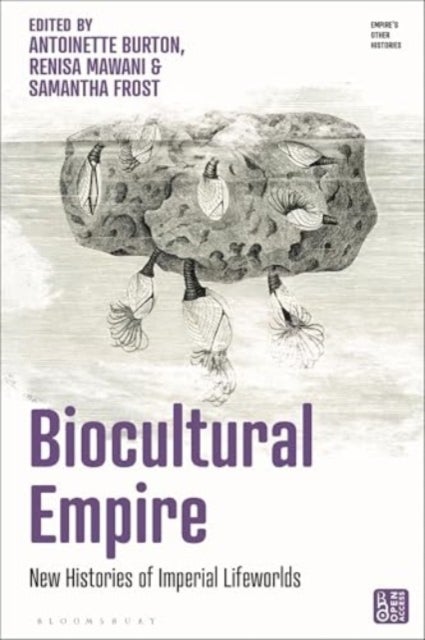 Biocultural Empire - New Histories of Imperial Lifeworlds