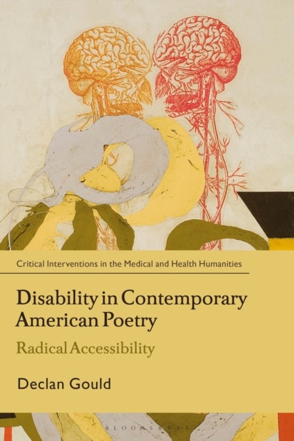 Disability in Contemporary American Poetry - Radical Accessibility