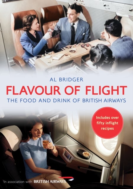 Flavour of Flight - The Food and Drink of British Airways