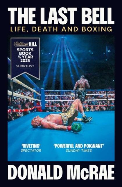 The Last Bell - Life, Death and Boxing