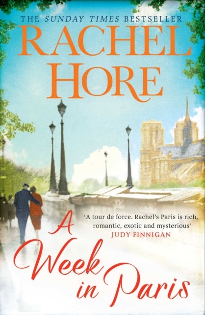 A Week in Paris - A gripping page-turner set in wartime Paris from the Sunday Times bestselling author of The Hidden Years