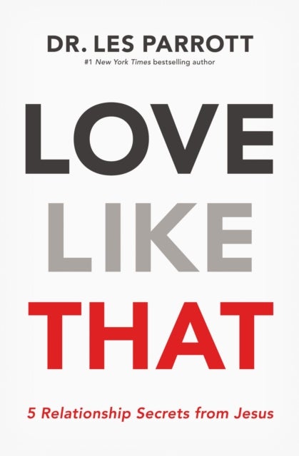 Love Like That - 5 Relationship Secrets from Jesus