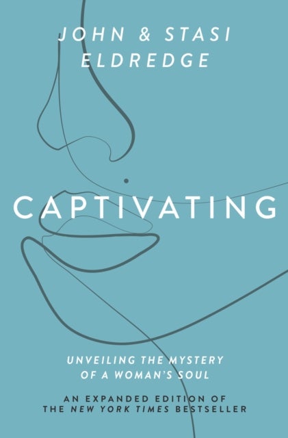 Captivating Expanded Edition - Unveiling the Mystery of a Woman's Soul – The Perfect Mother’s Day Gift for Christian Moms