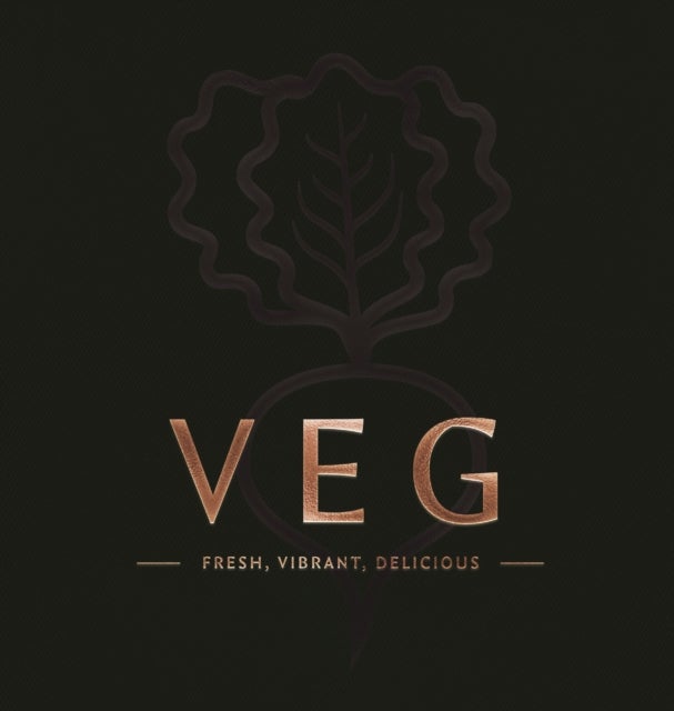 VEG - Fresh, Vibrant, Delicious