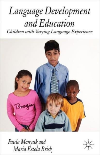 Language Development and Education - Children With Varying Language Experiences