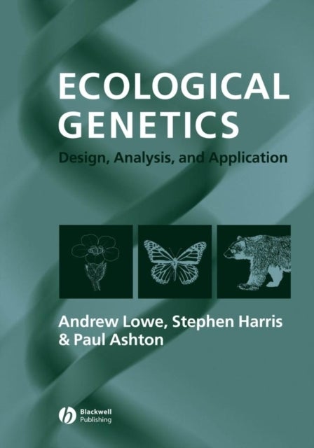Ecological Genetics - Design, Analysis, and Application