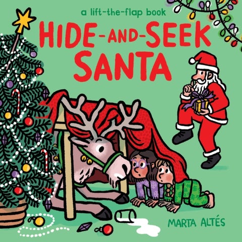 Hide-and-Seek Santa - A Lift-the-Flap Book