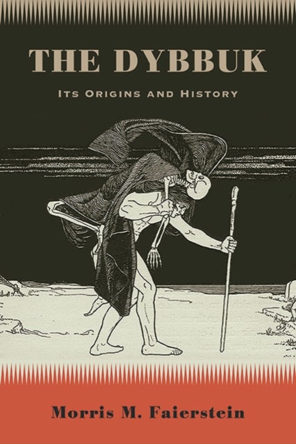 The Dybbuk - Its Origins and History