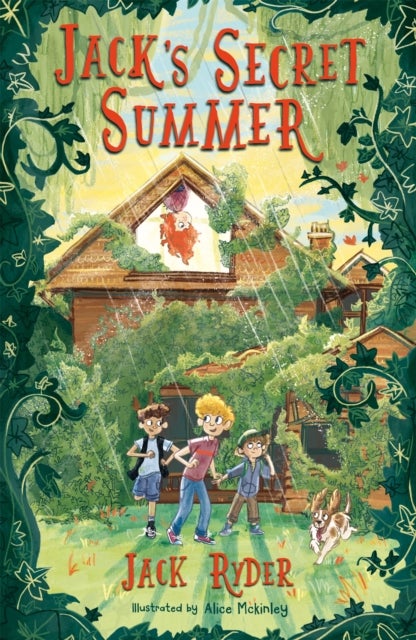 Jack's Secret Summer - An unforgettable magical adventure for readers aged 7+