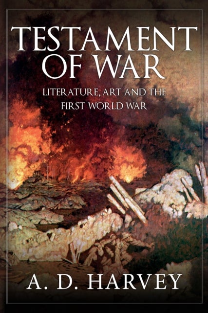Testament of War - Literature, Art and the First World War