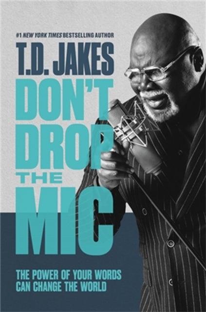 Don't Drop the Mic - The Power of Your Words Can Change the World