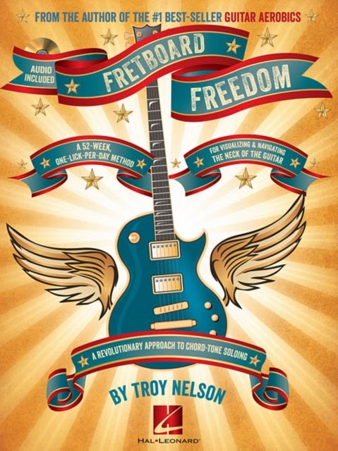 Fretboard Freedom - A 52-Week, One-Lick-Per-Day Method