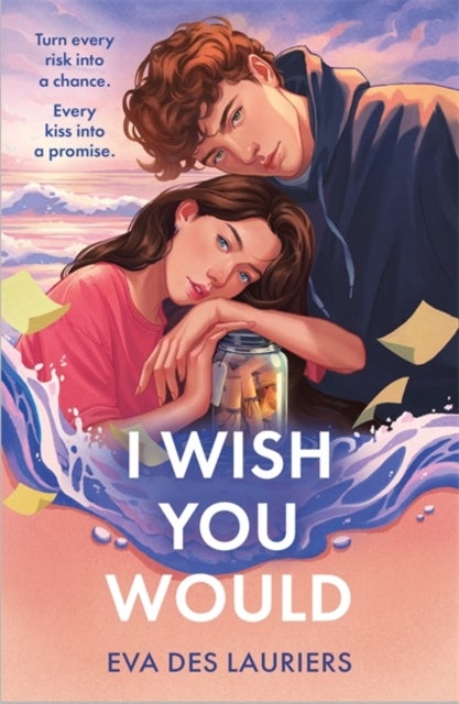 I Wish You Would - the summer's swooniest YA romance