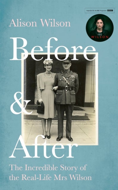 Before & After - The Incredible Story of the Real-life Mrs Wilson