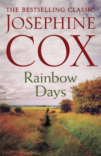 Rainbow Days - A dramatic saga pulsing with heartache
