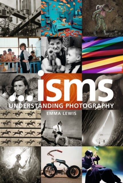Isms: Understanding Photography - Understanding Photography