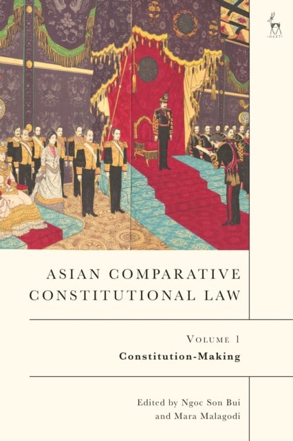 Asian Comparative Constitutional Law, Volume 1 - Constitution-Making