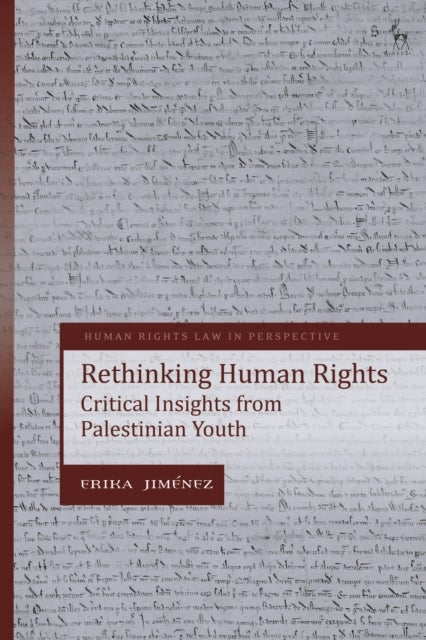 Rethinking Human Rights - Critical Insights from Palestinian Youth