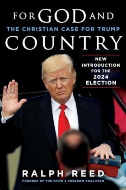 For God and Country - The Christian Case for Trump