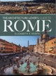 The Architecture Lover's Guide to Rome