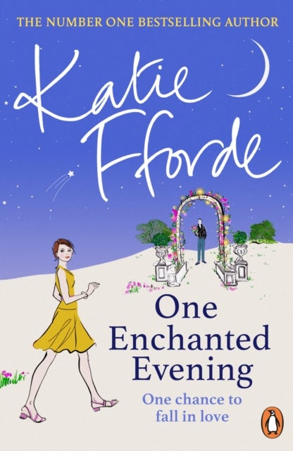 One Enchanted Evening - From the #1 bestselling author of uplifting feel-good fiction