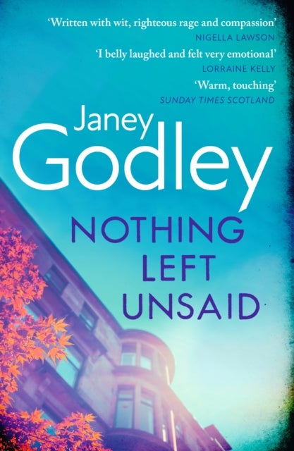 Nothing Left Unsaid - A poignant, funny and quietly devastating murder mystery