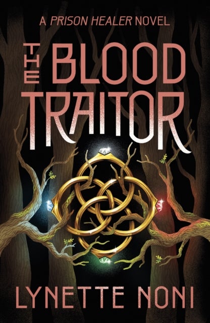 The Blood Traitor - The gripping finale of the epic fantasy The Prison Healer series