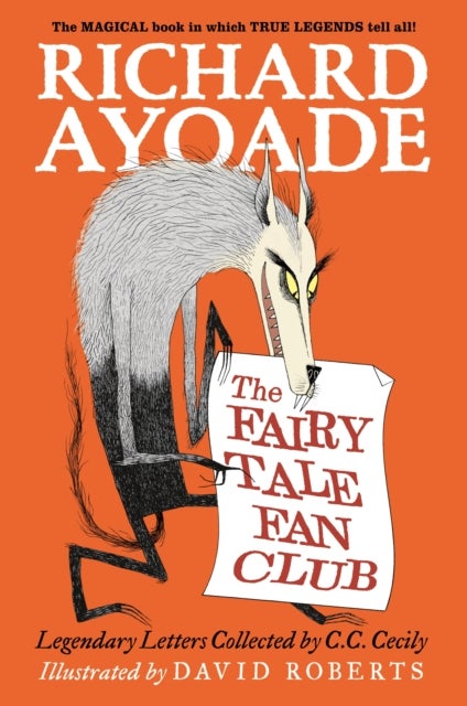 The Fairy Tale Fan Club: Legendary Letters Collected by C.C. Cecily